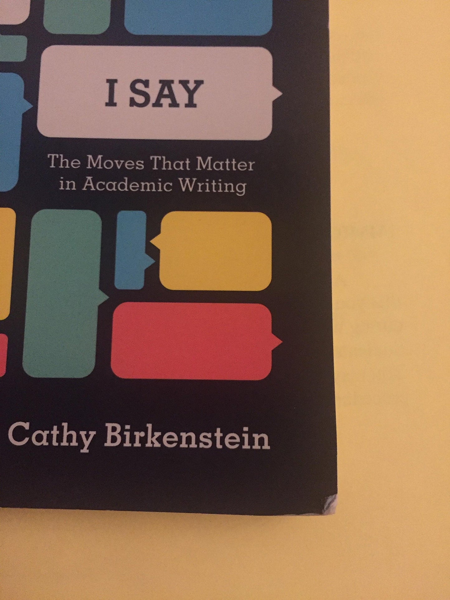 "They Say / I Say": The Moves That Matter in Academic Writing, with 2016 MLA Update (Third Edition) - 3454