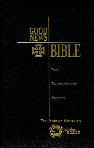 Good News Bible with Deuterocanonicals and Apocrypha