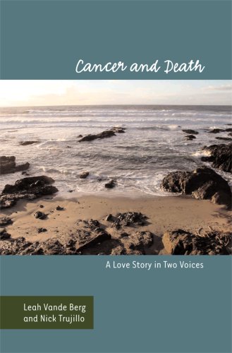 Cancer and Death: A Love Story in Two Voices (Health Communication)