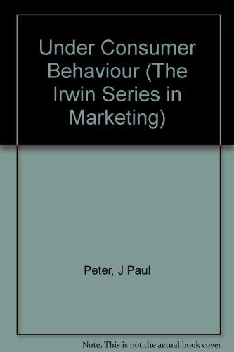 Understanding Consumer Behavior (The Irwin Series in Marketing)