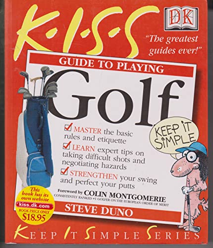 KISS Guide to Playing Golf (Keep It Simple Series)