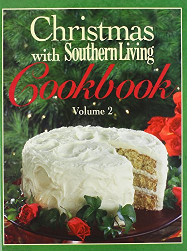 Christmas with Southern Living Cookbook, Volume 2