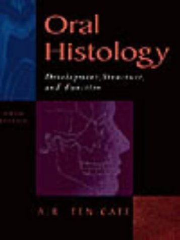 Oral Histology: Development, Structure and Function