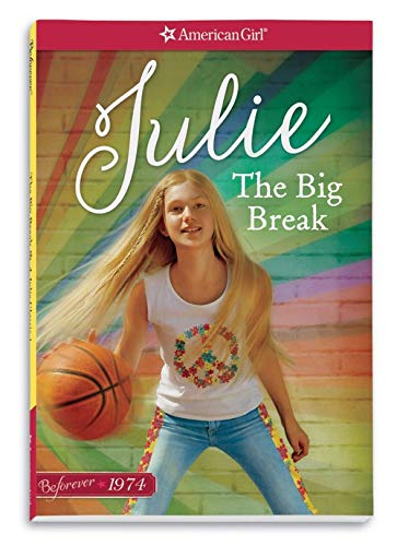 The Big Break: A Julie Classic Volume 1 (American Girl) - 8466