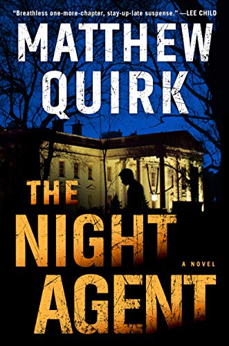 The Night Agent: A Novel