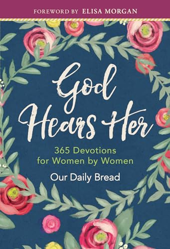 God Hears Her: 365 Devotions for Women by Women - 1329