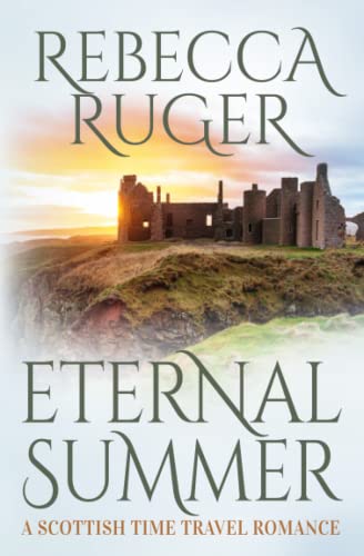 Eternal Summer: Far From Home: A Scottish Time-Travel Romance, Book 2
