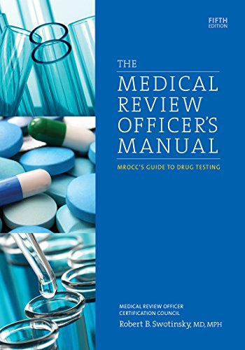 The Medical Review Officer's Manual: Mrocc's Guide to Drug Testin