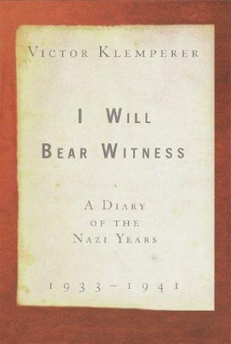 I Will Bear Witness Ser.: A Diary of the Nazi Years, 1933-1941 by Victor...